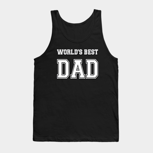 World's Best Dad Tank Top by JerryWLambert